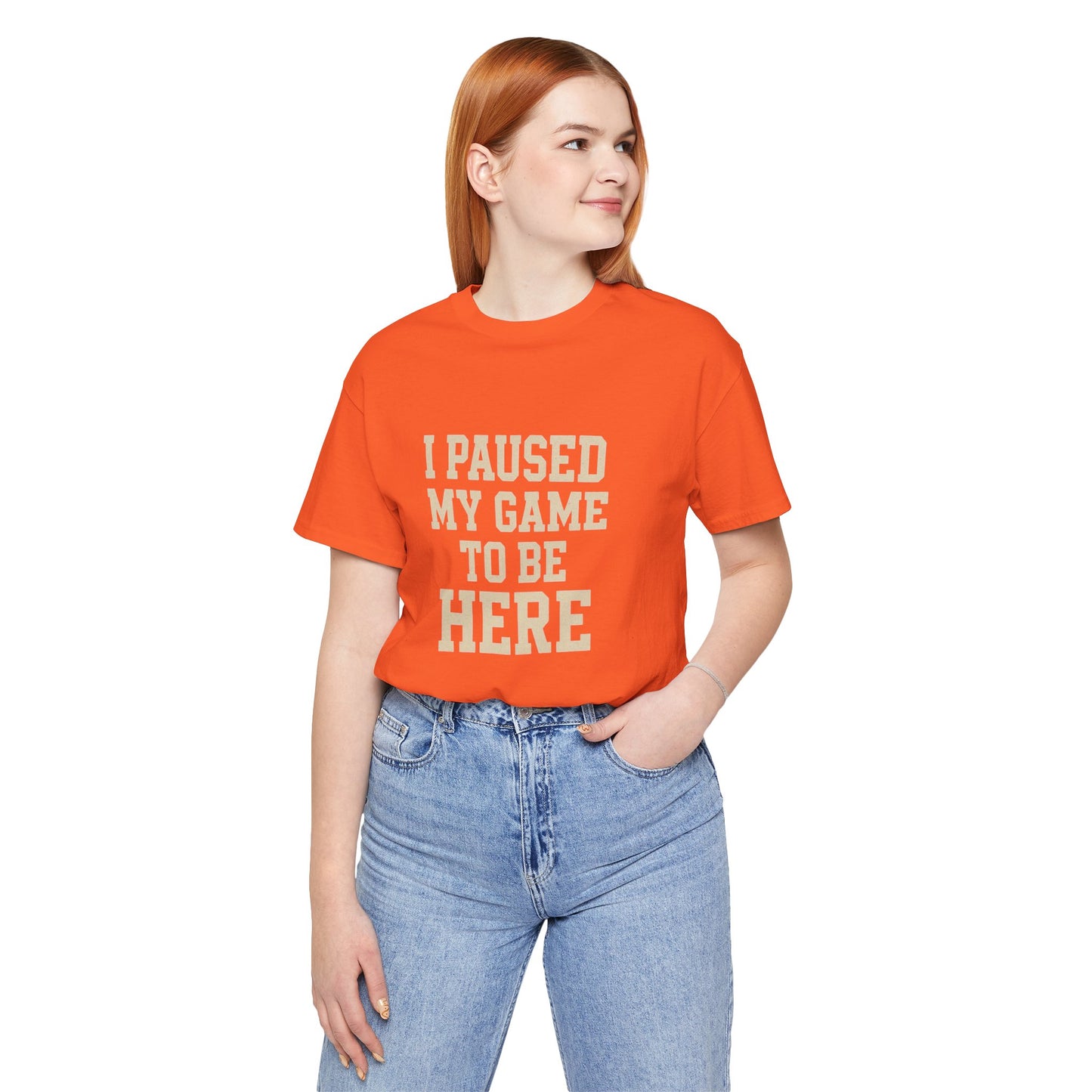Funny Gamer Tee, I Paused My Game To Be Here, Gift for Gamers, Unisex T-Shirt, Gaming Apparel, Casual Wear, Birthday, Holidays