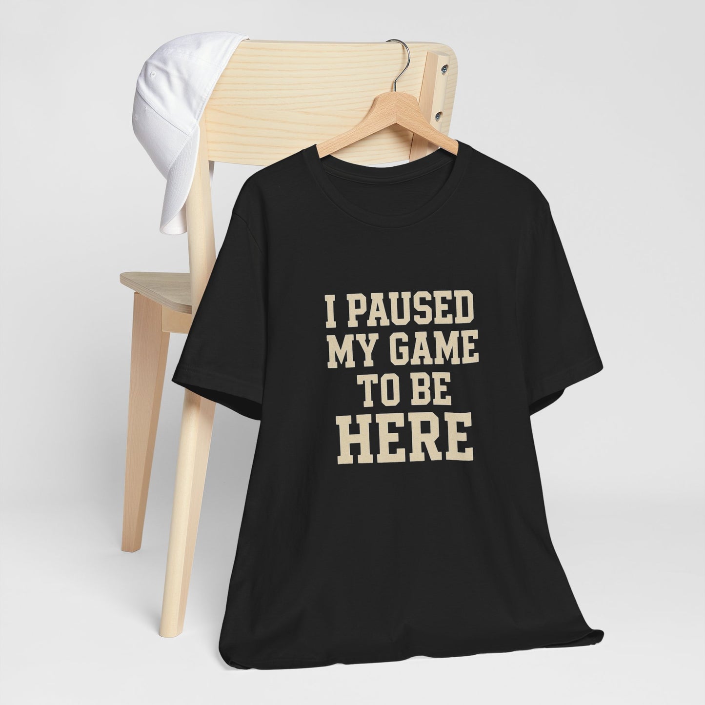Funny Gamer Tee, I Paused My Game To Be Here, Gift for Gamers, Unisex T-Shirt, Gaming Apparel, Casual Wear, Birthday, Holidays