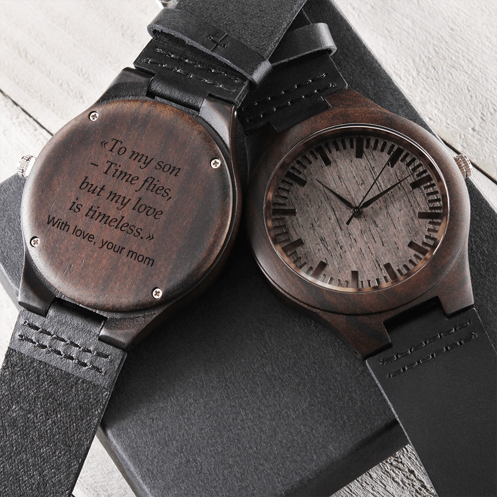 Engraved Wooden Watch. To my son – Time flies, but my love is timeless.