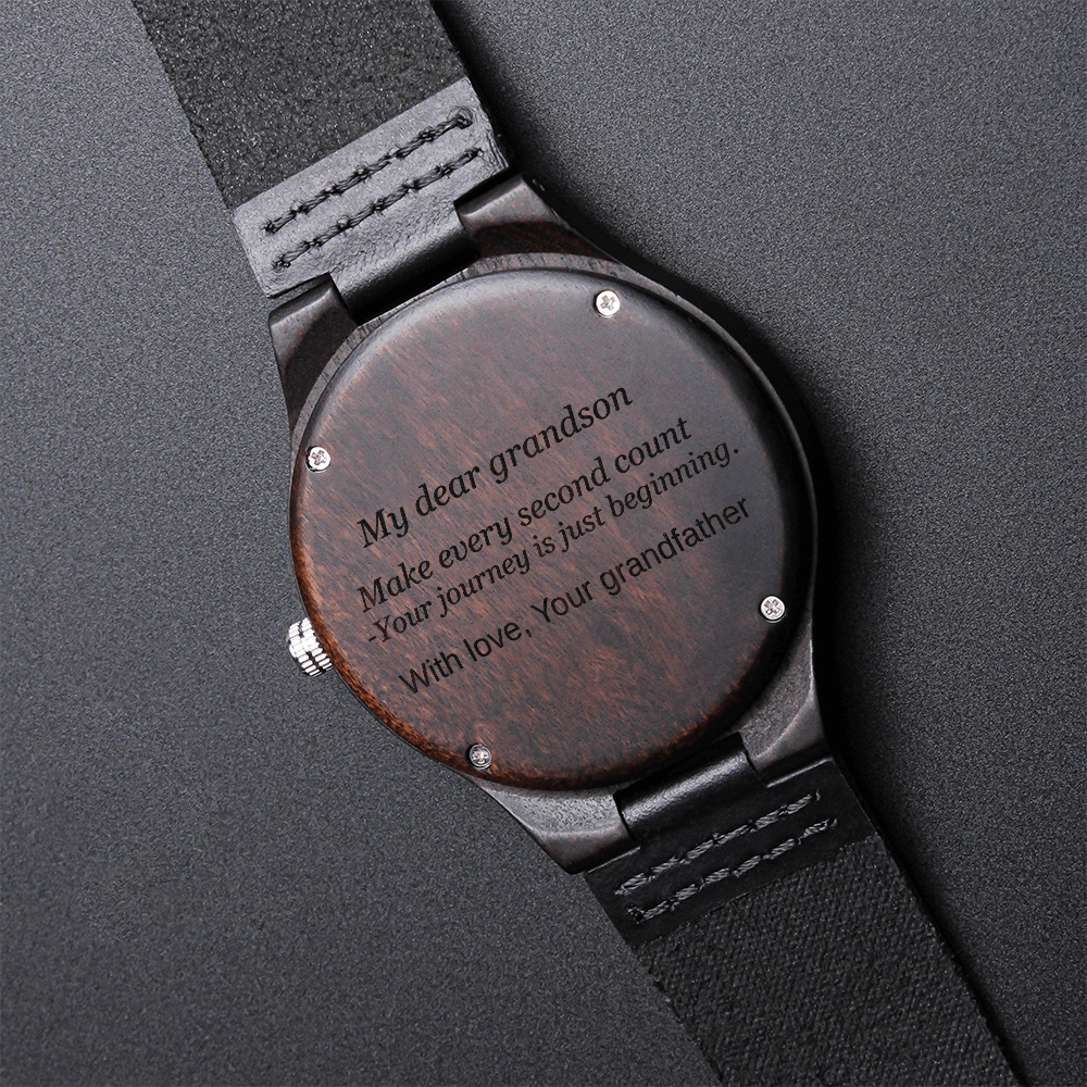 Wood Watch with Engraving - My dear grandson - Make every second count - Your grandfather