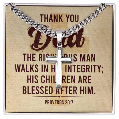 Thank You Dad - The Righteous Man - Cuban Link Chain with Engraved Artisan Cross